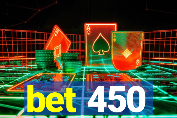 bet 450